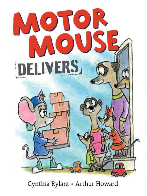Title details for Motor Mouse Delivers by Cynthia Rylant - Available